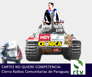 Cartes concentra medios de comunicación y manda cerrar radios comunitarias. Arrasa como los Panzer Nazi la libertad de expresión en el Paraguay